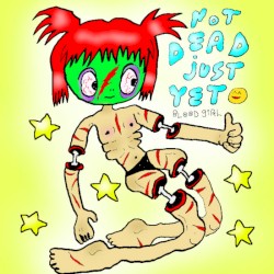 Not Dead Just Yet