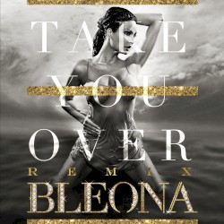 Take You Over (Remix Package Deluxe Edition)