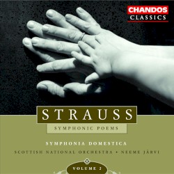 Symphonic Poems, Volume 2: Symphonia domestica / Till Eulenspiegel / Macbeth / Don Quixote / Also sprach Zarathustra