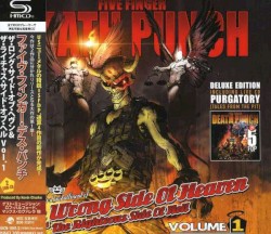 The Wrong Side of Heaven and the Righteous Side of Hell, Volume 1