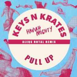 Pull Up (Aleqs Notal remix)