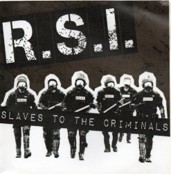 Slaves to the Criminals