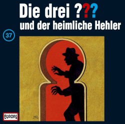 Die drei ??? 37: und der heimliche Hehler