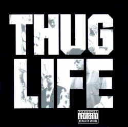 Thug Life, Volume I