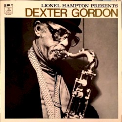 Lionel Hampton Presents Dexter Gordon