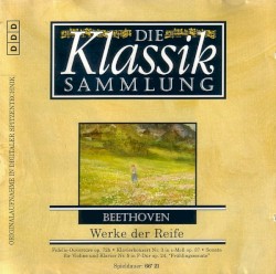Die Klassiksammlung 58: Beethoven: Werke der Reife