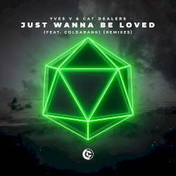 Just Wanna Be Loved [Remixes]