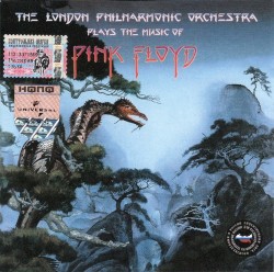 The London Philharmonic Orchestra Plays the Music of Pink Floyd