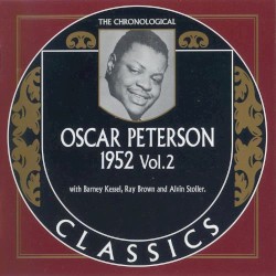 The Chronological Classics: Oscar Peterson 1952, Volume 2