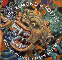 Violent Silence / Flesh Volcano