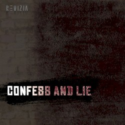 Confess and Lie