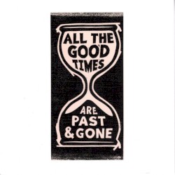 All the Good Times