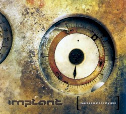 You Can Watch / My Gun