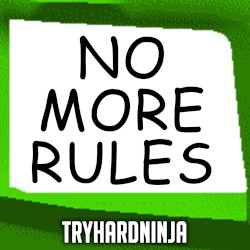 No More Rules