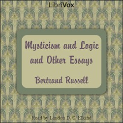 Mysticism and Logic and Other Essays