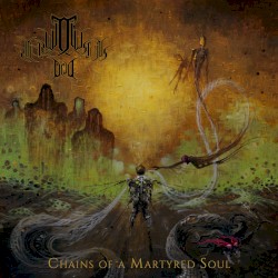 Chains of a Martyred Soul