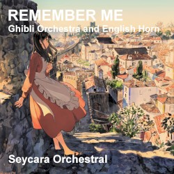 Remember Me (Ghibli Orchestra and English Horn Version)