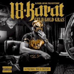 Geld, Gold, Gras