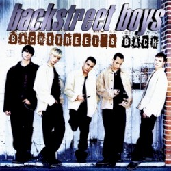 Backstreet’s Back