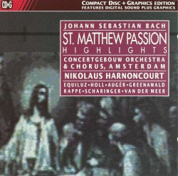 St. Matthew Passion: Highlights