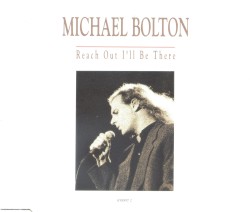 Reach Out I’ll Be There