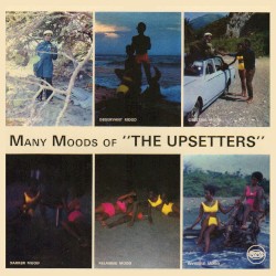Many Moods of the Upsetters