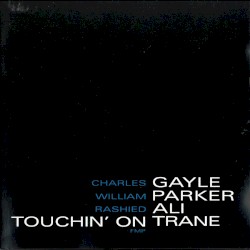 Touchin’ on Trane