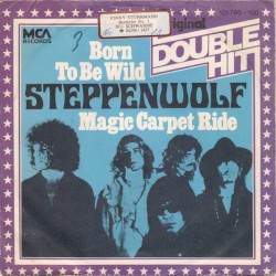 Born to Be Wild / Magic Carpet Ride