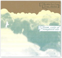 From Cells of Roughest Air