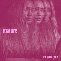 Mature (Joel Corry remix)