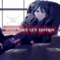 DIRECTOR'S CUT EDITION