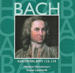 Kantaten, BWV 112-114