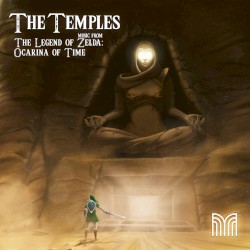 The Temples: Music from The Legend of Zelda: Ocarina of Time