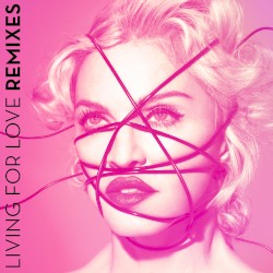 Living for Love (Remixes)