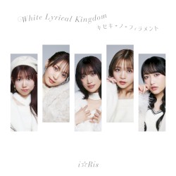 White Lyrical Kingdom / キセキ-ノ-フィラメント