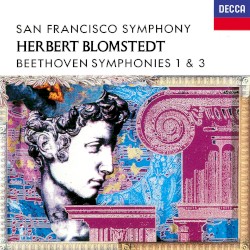 Beethoven Symphonies 1 & 3