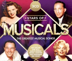 Stars of Musicals: The Greatest Musical Songs