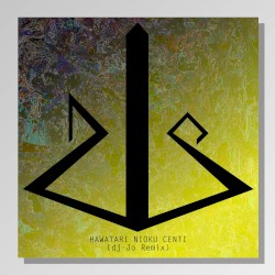 HAWATARI NIOKU CENTI (dj-Jo remix)