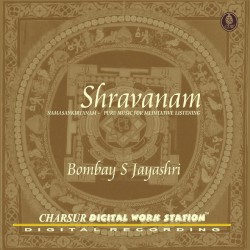 Shravanam - Music For Meditative Listening