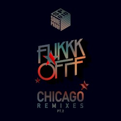 Chicago Remixes, Pt. 2