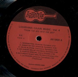 Louisiana Cajun Music Volume 4: From The 30s To The 50s