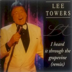 I Heard It Through the Grapevine