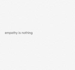 Empathy Is Nothing