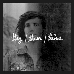 They / Them / Theirs (acoustic)