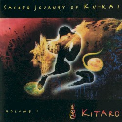 Sacred Journey of Ku-Kai, Volume 1