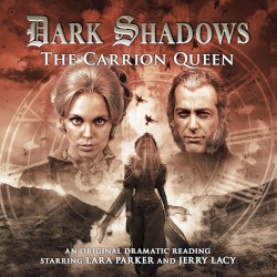 Dark Shadows: The Carrion Queen