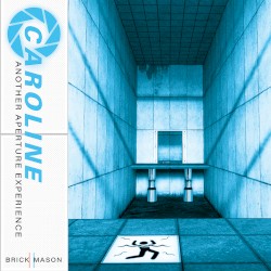 Caroline: Another Aperture Experience