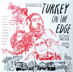 Turkey On The Edge: Soundtrack For The Documentary Film