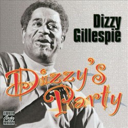 Dizzy’s Party