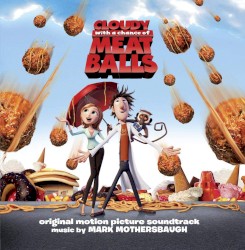 Cloudy With a Chance of Meatballs (original motion picture soundtrack)
